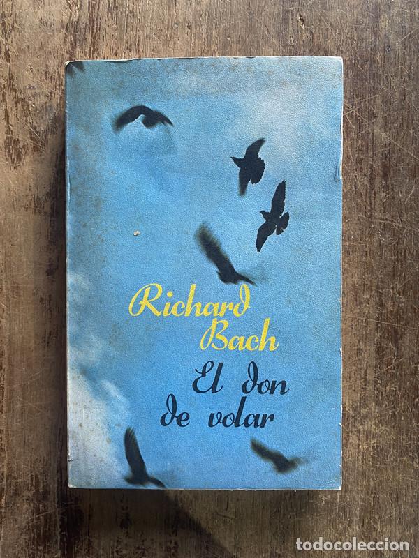 Libros: El don de volar - Bach, Richard - Foto 1