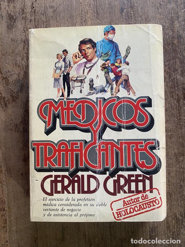Libros: Medicos y Traficantes - Green, Gerald - Foto 1