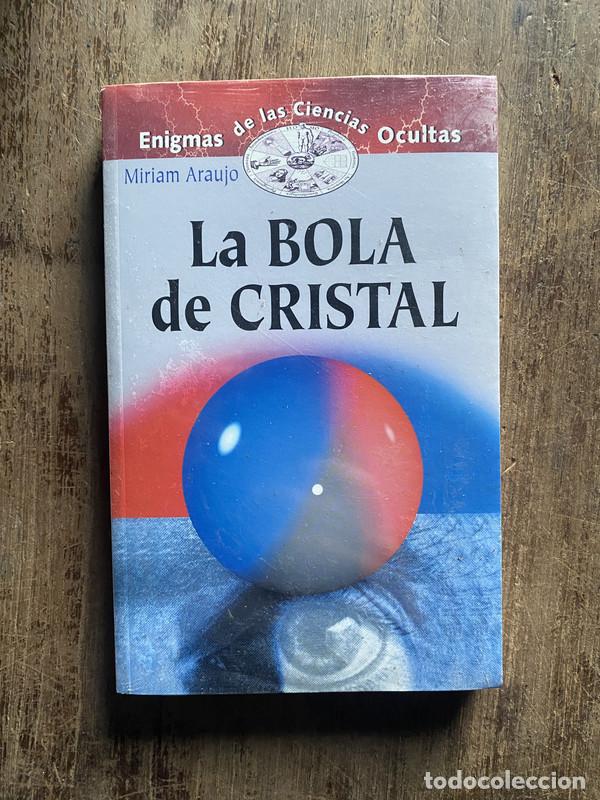 Libros: La Bola de Cristal - Araujo, Miriam - Foto 1