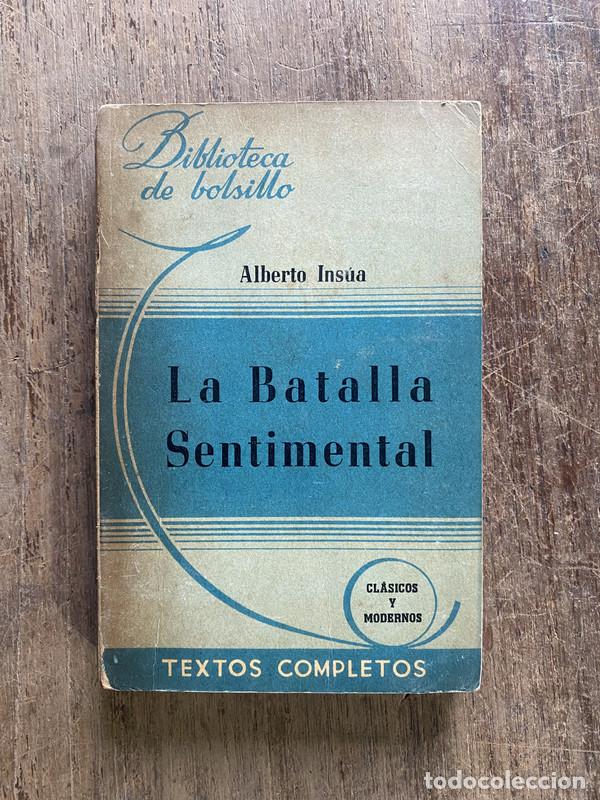Libros: La Batalla Sentimental - Insua, Alberto - Foto 1
