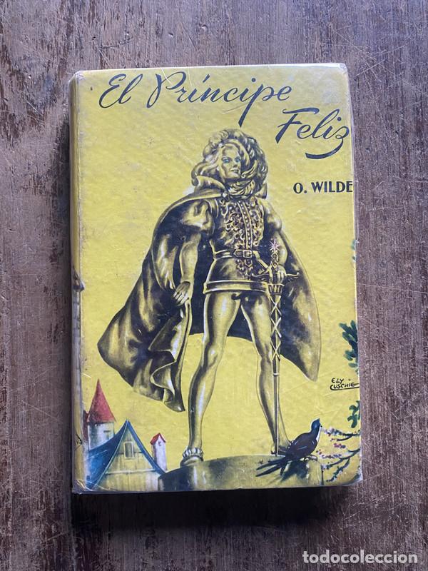 Livres: El Principe Feliz - Wilde, Oscar