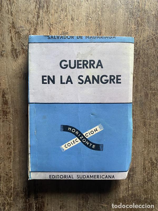 Livres: Guerra en la sangre - Madariaga, Salvador de