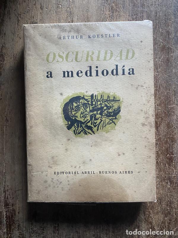 Libros: Oscuridad a mediodia - Koestler, Arthur - Foto 1