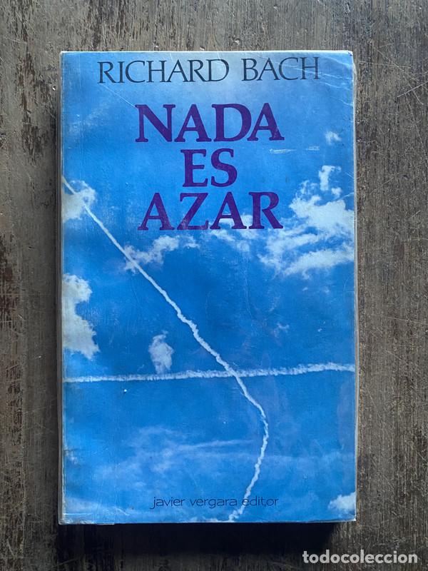 Libros: Nada es azar - Bach, Richard - Foto 1
