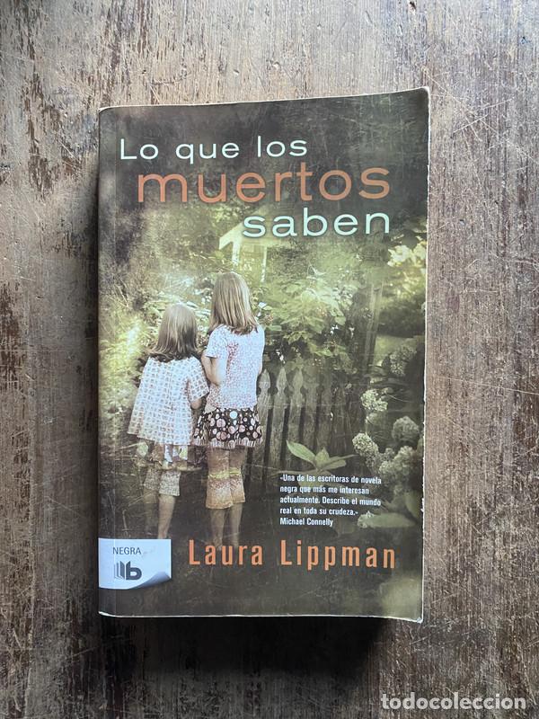 Livros em segunda m&atilde;o: Lo que los muertos saben - Lippman, Laura