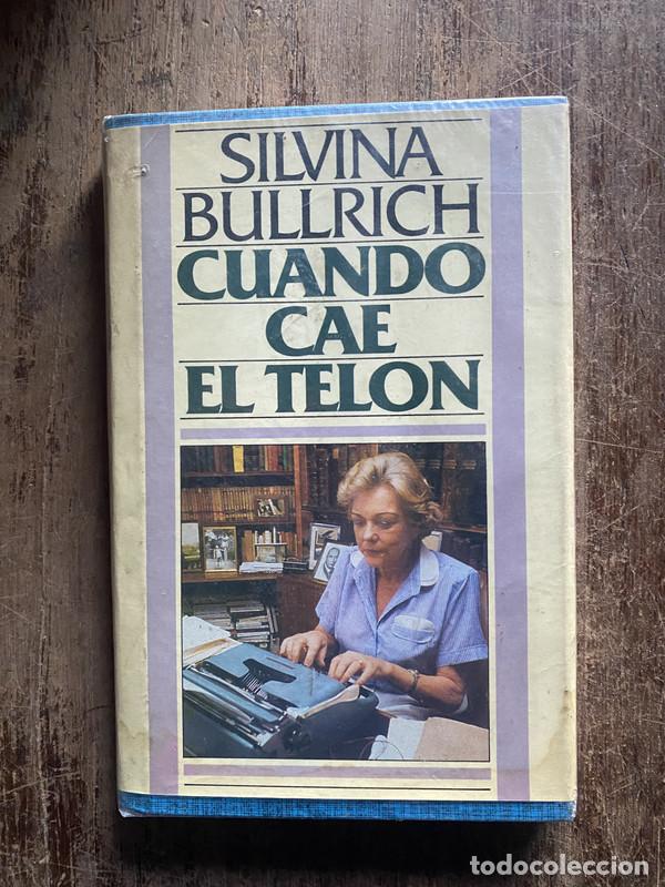 Libros: Cuando cae el telon - Bullrich, Silvina - Foto 1