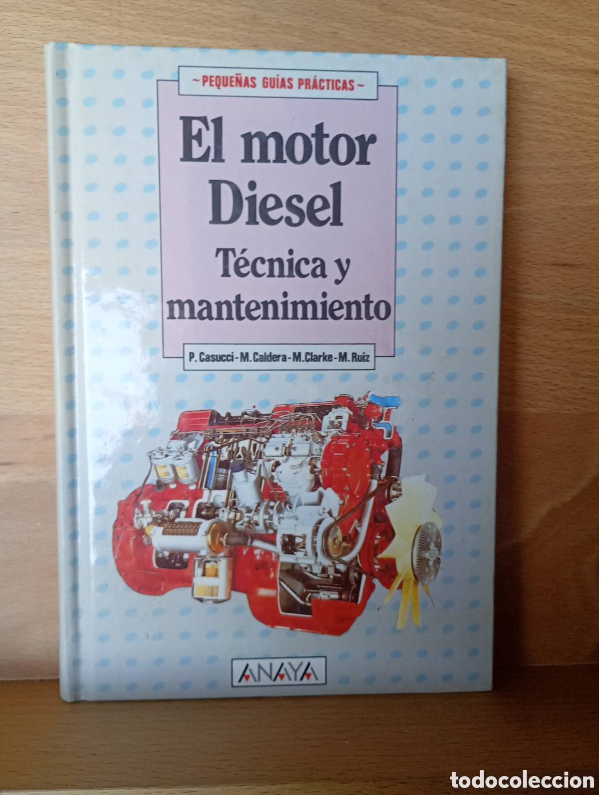 Libros: El motor diesel t&eacute;cnica mantenimiento Anaya guias
