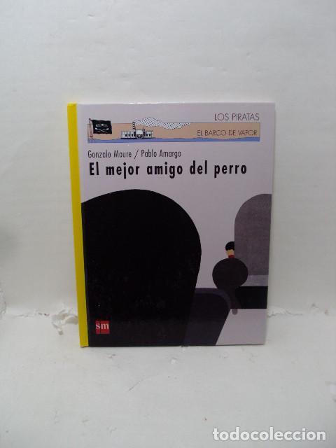 Livres: EL MEJOR AMIGO DEL PERRO - Gonzalo Moure