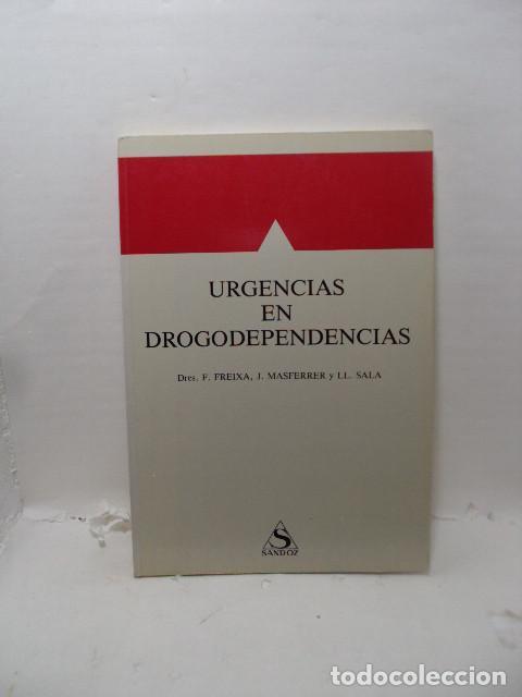 books: URGENCIAS EN DROGODEPENDENCIAS - J. Masferrer F. Freixa; LL. Sala