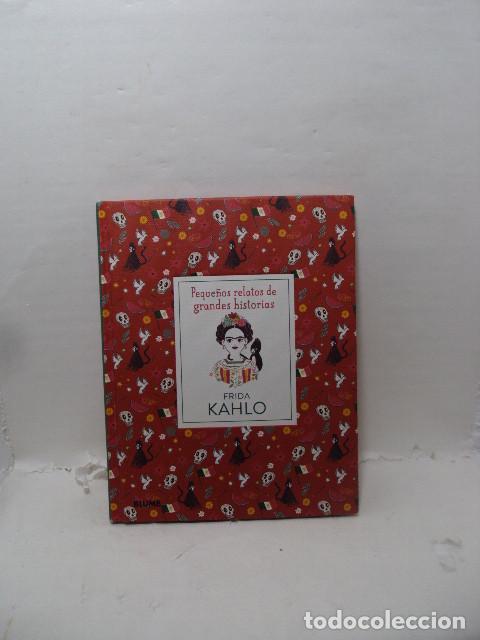 books: PEQUE&Ntilde;OS RELATOS DE GRANDES HISTORIAS. FRIDA KAHLO - Isabel Thomas