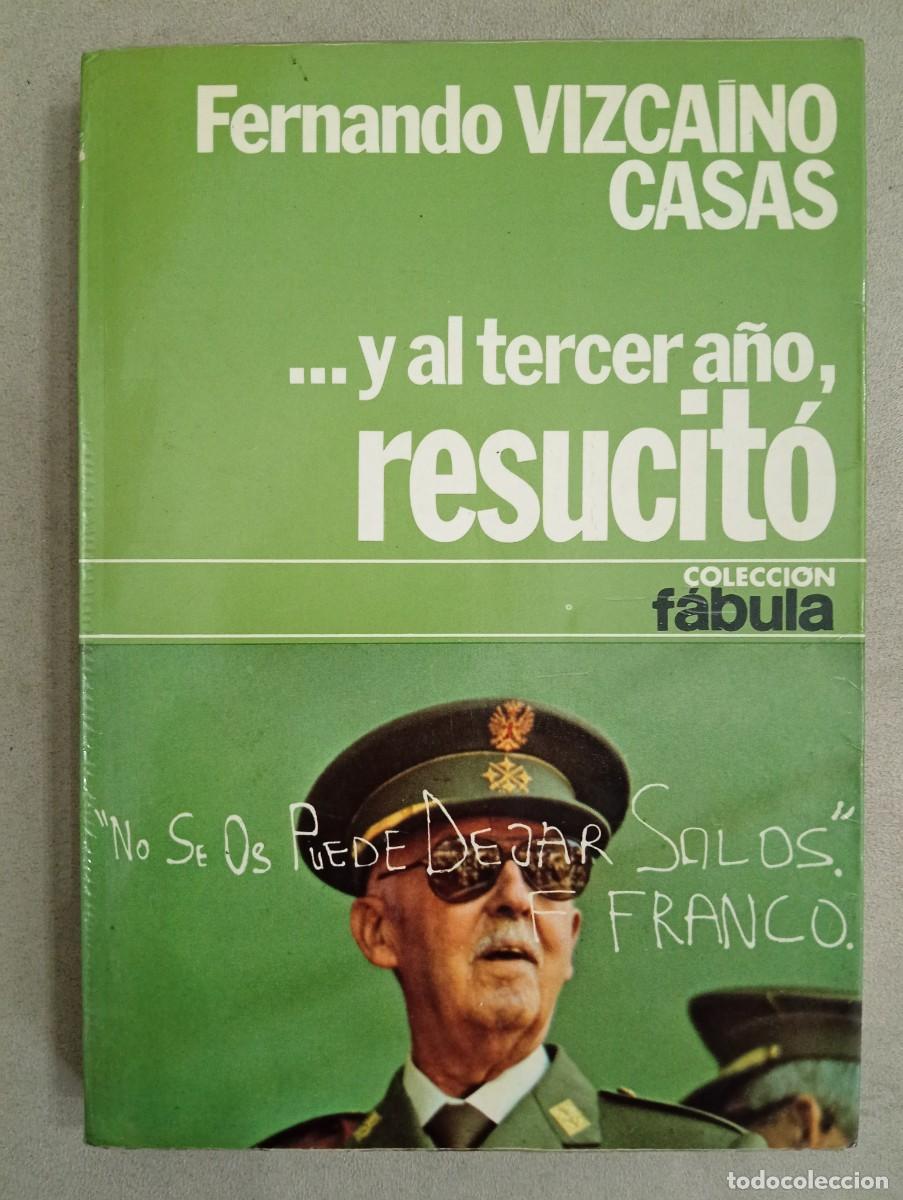books: Fernando Vizca&iacute;no Casas. ... y al tercer a&ntilde;o, resucit&oacute;