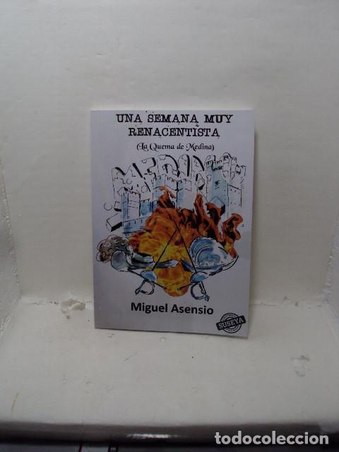 Livres: UNA SEMANA MUY RENACENTISTA (LA QUEMA DE MEDINA) -