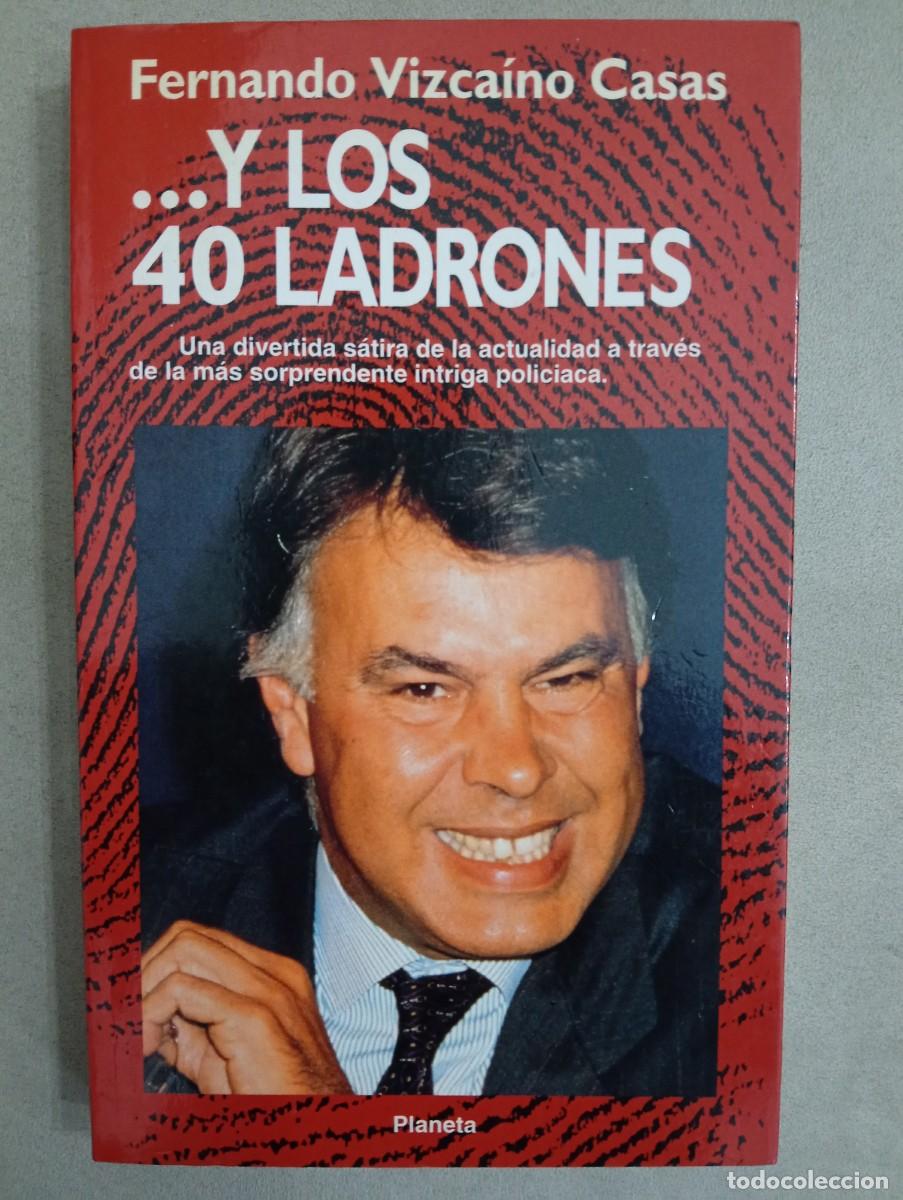 Fernando Vizca&iacute;no Casas. ...y los 40 ladrones