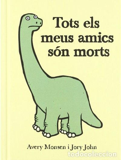 B&uuml;cher: Tots els meus amics s&oacute;n morts- 9788424643096