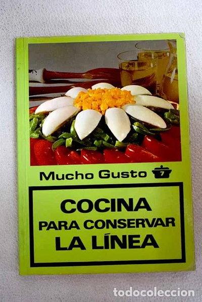 Livres: Cocina para conservar la l&iacute;nea- 9788485501076