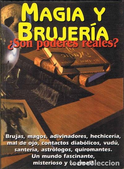 B&uuml;cher: Magia y brujer&iacute;a &iquest;Son poderes reales?- 9788495637000
