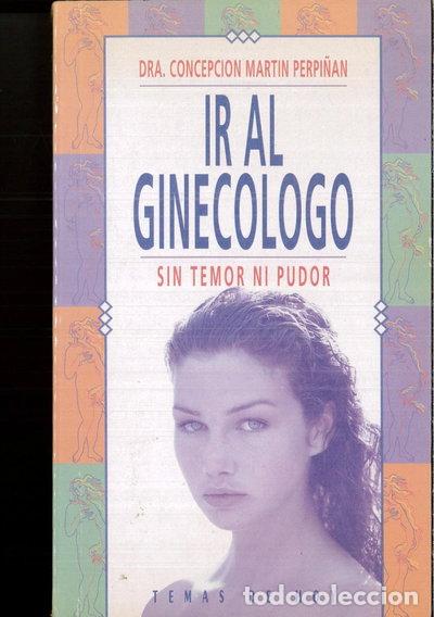 Libros: Ir al ginec&oacute;logo- 9788478804375