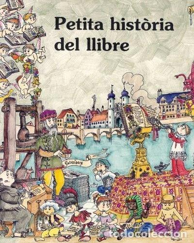Libros: Petita hist&ograve;ria del llibre- 9788483346419