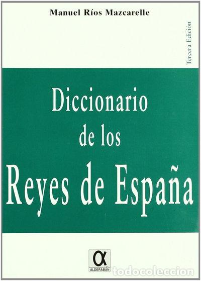 Livres: Diccionario de los Reyes de Espa&ntilde;a- 9788495414281
