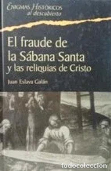 Livres: El Fraude De La S&aacute;bana Santa Y Las Reliquias De Cristo- 9788467421569