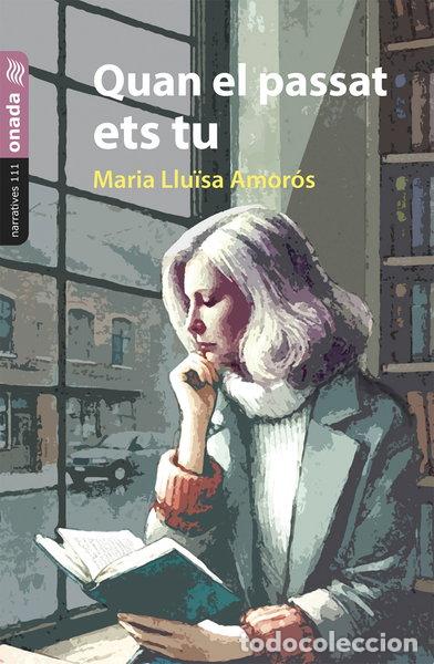Libros: Quan el passat ets tu- 9788410259393