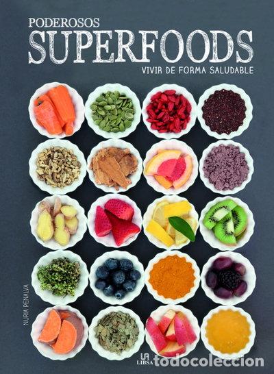 Libros: Poderosos Superfoods. Vivir de forma saludable- 9788466235853