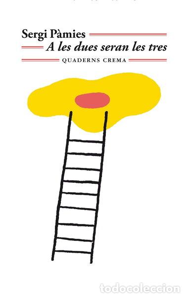 Libros: A la dues seran les tres- 9788477276791