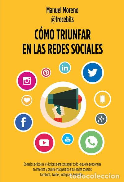 Libros: C&oacute;mo triunfar en las redes sociales- 9788498753868