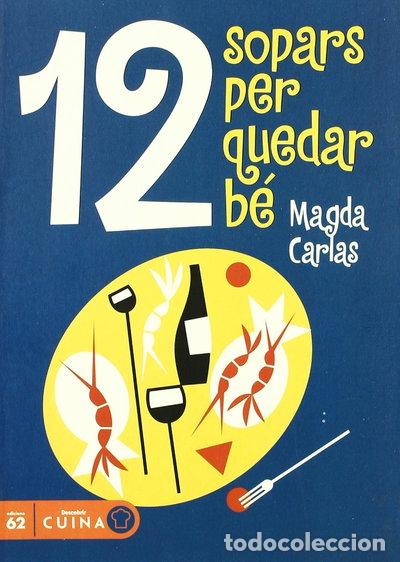 Libros: 12 sopars per quedar b&eacute;- 9788429752618