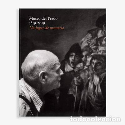 Libros: Cat&aacute;logo Museo del Prado 1819-2019: Un lugar de memoria- 9788484805168