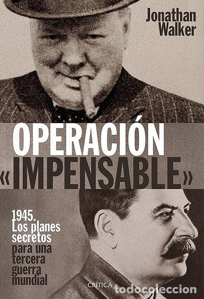 Libros: Operaci&oacute;n Impensable- 9788498928563