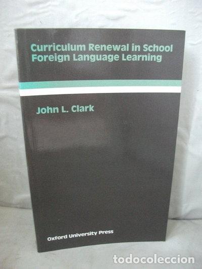 Libros: Curriculum Renewal in School Foreign Language Learning- 9780194371018