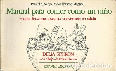 Livres: Manual para comer como un ni&ntilde;o- 9788433916013
