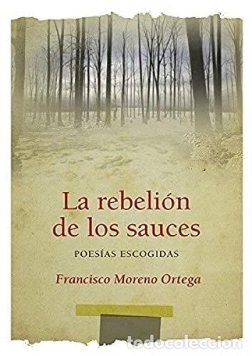 Livres: La rebeli&oacute;n de los sauces- 9788493912024