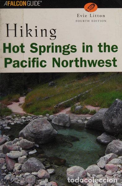Libros: Hiking Hot Springs in the Pacific Northwest- 9780762736232