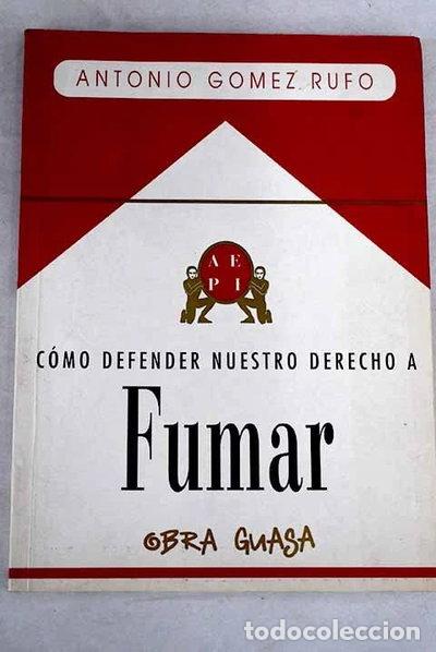 books: C&oacute;mo defender nuestro derecho a fumar- 9788480620079