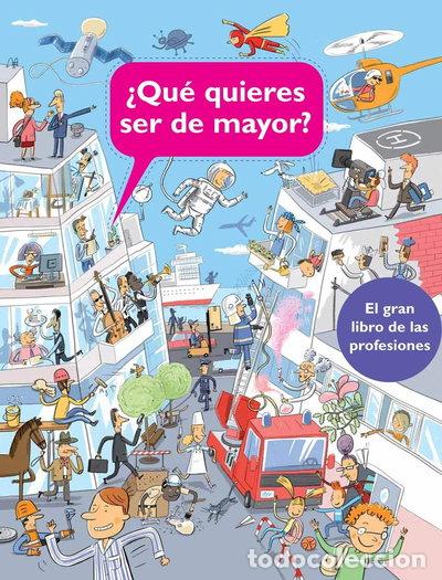 Livres: &iquest;Qu&eacute; quieres ser de mayor?- 9788448840587