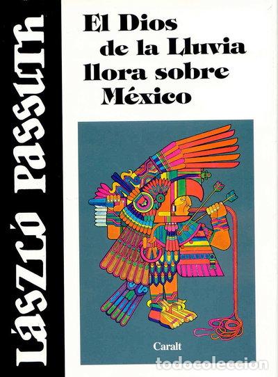 Livros em segunda m&atilde;o: El Dios de la Lluvia Llora Sobre M&eacute;xico- 9788421782262