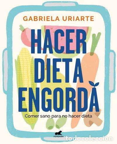 Libros: Hacer dieta engorda- 9788418620201