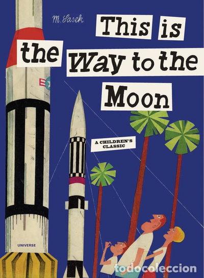 Libros: This is the Way to the Moon- 9780789318428