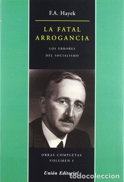 Libros: La fatal arrogancia- 9788472095328