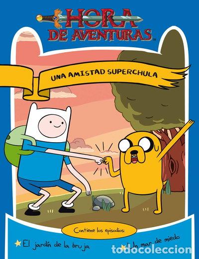 Livres: Hora de Aventuras. Una amistad superchula- 9788437224985