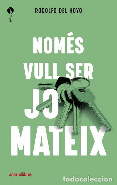 Libros: Nom&eacute;s vull ser jo mateix- 9788418592027