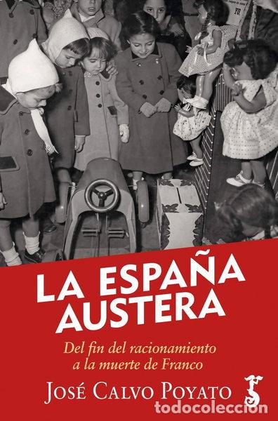 Livres: La Espa&ntilde;a austera- 9788417241636