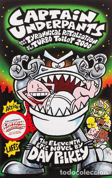 Libros: Captain Underpants and the Tyrannical Retaliation of the Turbo Toilet 2000- 9781407138299