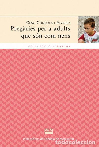 Libros: Preg&agrave;ries per a adults que s&oacute;n com a nens- 9788498833713