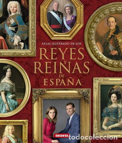 Libros: Reyes y reinas de Espa&ntilde;a- 9788467715316