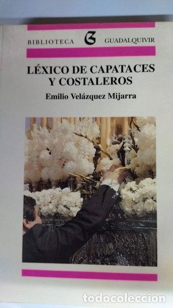 Libros: L&eacute;xico de capataces y costaleros- 9788480939720