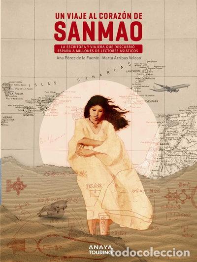 Livres: Un viaje al coraz&oacute;n de Sanmao- 9788491584445