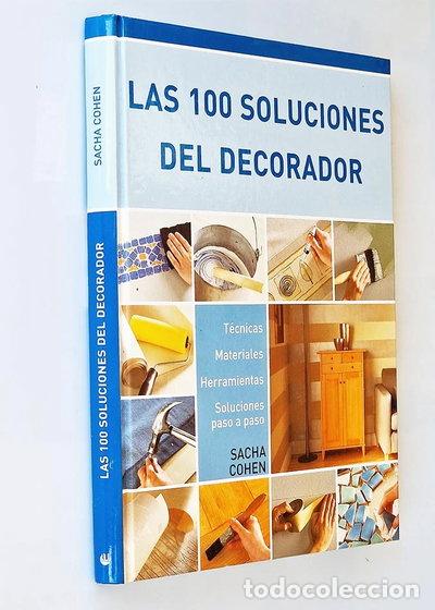 Libros: Las 100 soluciones del decorador- 9788467208962